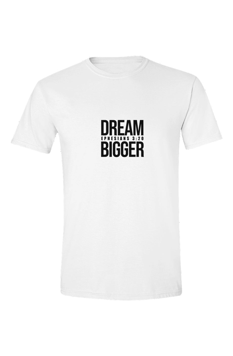 Dream Bigger 1 T Shirt